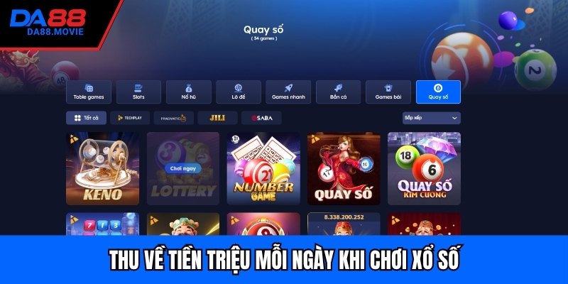 Thu về tiền triệu mỗi ngày khi chơi xổ số